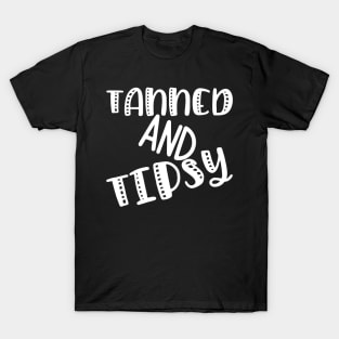 Tanned and Tipsy. Fun Summer, Beach, Sand, Surf Design. T-Shirt